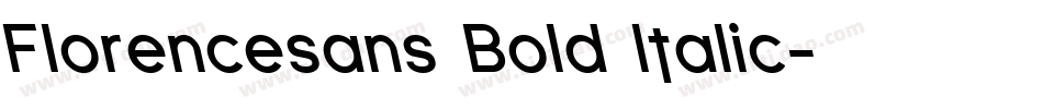 Florencesans Bold Italic字体转换